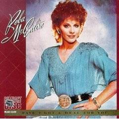 Reba McEntire : Have I Got A Deal For You